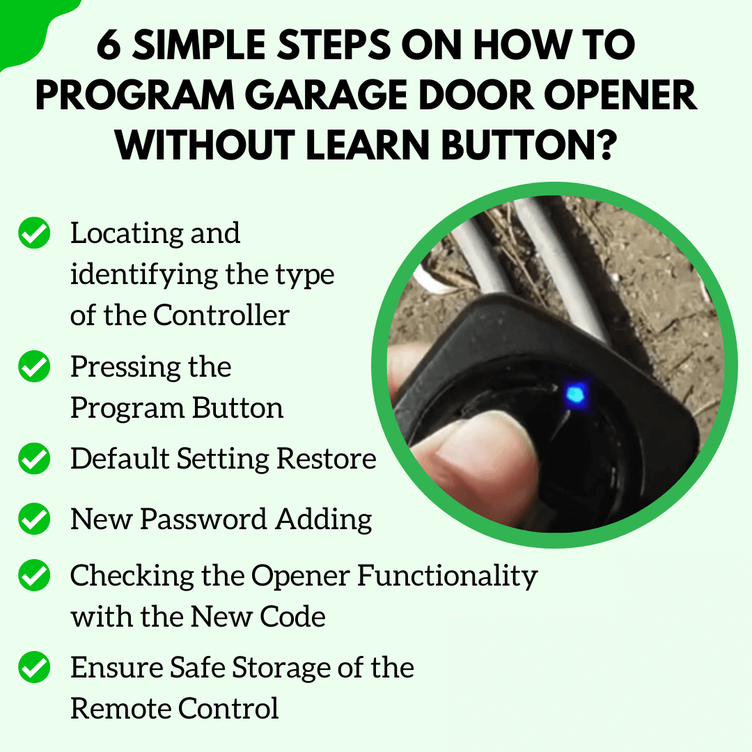 Read more about the article 6 Simple Steps on How to Program Garage Door Opener without Learn Button?