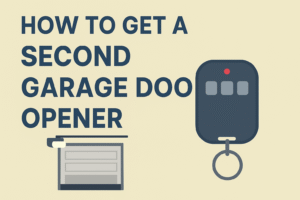 Read more about the article How to Get a Second Garage Door Opener: Complete Step-by-Step Guide